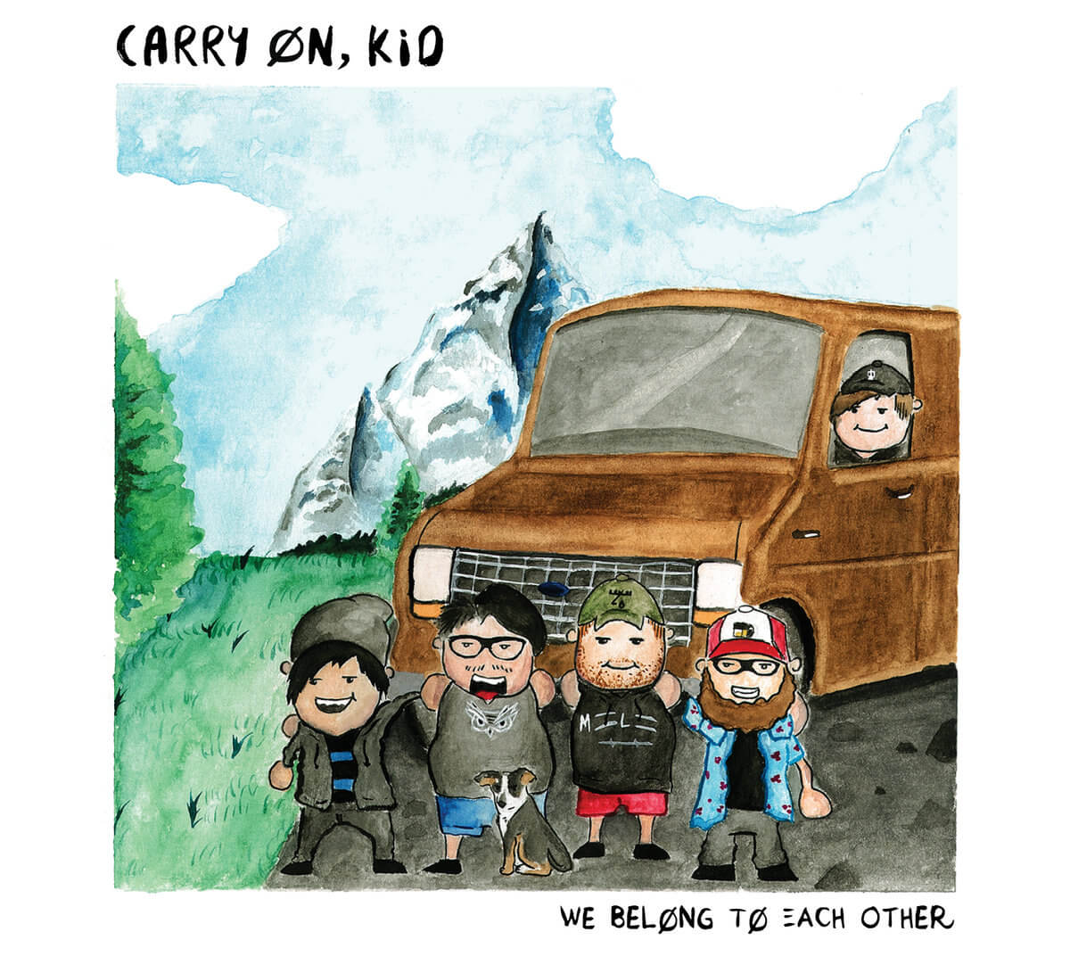 The new album from "Carry On, Kid," We Belong To Each Other.